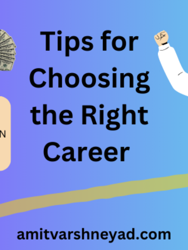 5 Tips for Choosing the Right Career