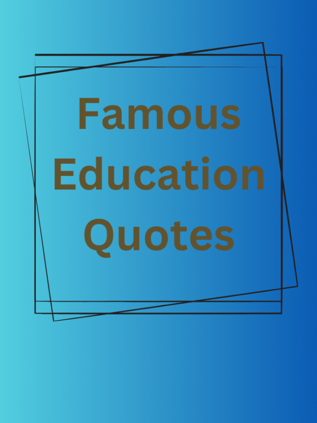 Famous Education Quotes