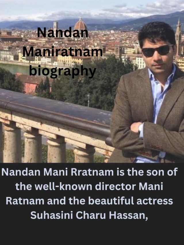 Nandan Mani ratnam Biography