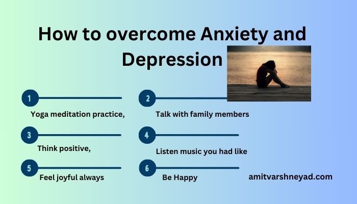 How to overcome Anxiety and Depression