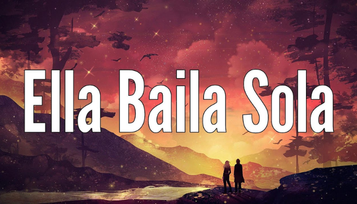 Ella Baila Sola Lyrics